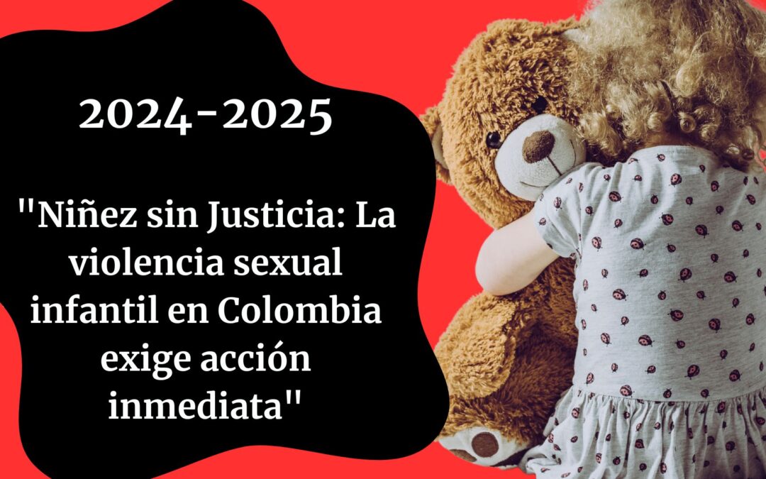 Niñez Colombiana sin Justicia!