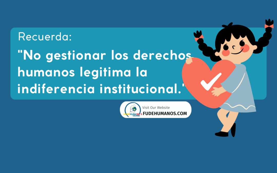 Porqué gestionar los Derechos Humanos?